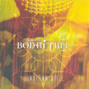 UNDER THE BODHI TREE CD