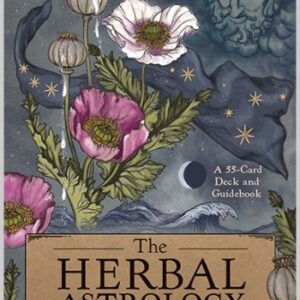 The Herbal Astrology Oracle A 55-Card Deck and Guidebook Adriana Ayales